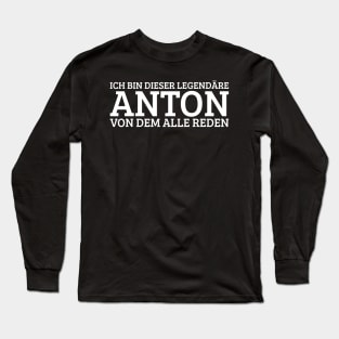 Anton Funny Saying Birthday First Name Long Sleeve T-Shirt